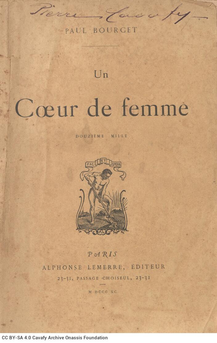 19 x 12 cm; 8 s.p. + 412 p. + 4 s.p., price of the book “3 fr. 50” on its spine. Handwritten signature of Peter Cavafy in